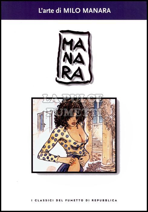 I CLASSICI DEL FUMETTO DI REPUBBLICA # 21 - L'ARTE DI MILO MANARA